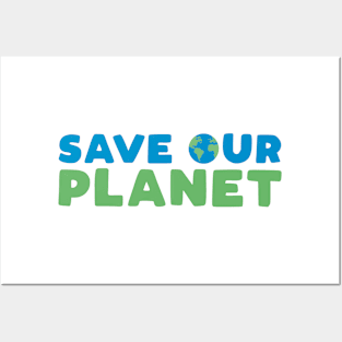 Save Our Planet Posters and Art